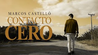 Marcos Castelló Kaniche  Contacto Cero Video Oficial [upl. by Nilats]