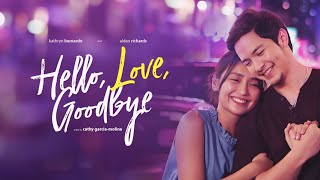 Hello Love Goodbye Full Movie 2019 Facts  Kathryn Bernardo Alden Richards Anthony J  Review [upl. by Dao]