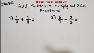 Addition Subtraction Multiplication and Division of Fractions  Basic Fraction Review [upl. by Rebbecca]