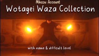 【MIKAZU】Wotagei Waza  Technique Collection 【技連】 [upl. by Sewel893]