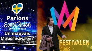 Mais où est passé le Melodifestivalen   MON TOP 3 2018 [upl. by Wsan]