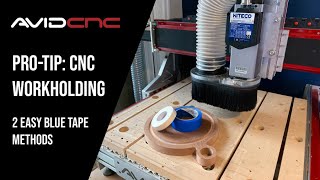 Pro Tip 2 Easy Blue Tape Methods for CNC Workholding [upl. by Teage7]