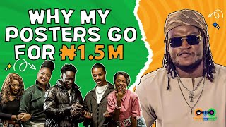 Nollywoods GoTo Graphic Designer on Why He Can Charge Up to ₦15m per Poster  Rexposters [upl. by Bogie]