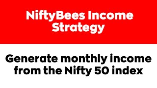 NiftyBees Income Strategy  Generate Income On The Nifty 50 Index [upl. by Ttekcirc98]