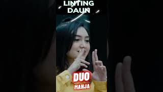 DUO MANJA √ LINTING DAUN [upl. by Kant45]