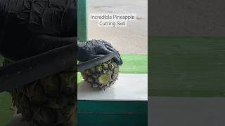 Incredible pineapple cuttingskills cuttingfruit relax [upl. by Nylrebmik]