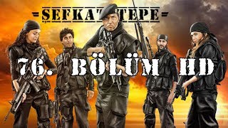 Şefkat Tepe  76Bölüm HD [upl. by Ru143]