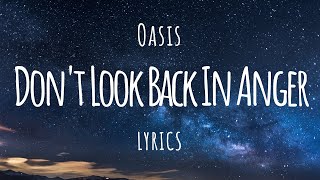 Oasis  Dont Look Back In Anger Lyrics [upl. by Ynatsyd]