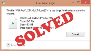 SOLVED File is too large for the destination file system [upl. by Atived]