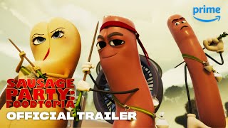 Sausage Party Foodtopia  Official Trailer  Prime Video [upl. by Ycnaf]