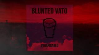 💯 BLUNTED VATO · TRAP DIABLO SLOWED [upl. by Mook878]