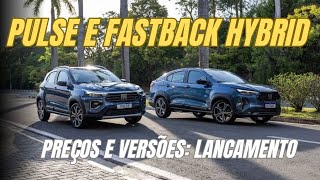 FIAT PULSE E FASTBACK HYBRID preços e versões COMPLETOS [upl. by Hugh669]