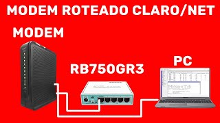 COMO LIGAR O MODEM DA CLARO NET ROTEADO NA REDE PARA TER ACESSO AO MIKROTIK E FAZER AS CONFIGURAÇÕES [upl. by Hun]