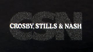 Crosby Stills amp Nash  CSN Full Album Official Video [upl. by Nerok712]