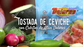 Tostada de Ceviche con Cubitos de Atún Dolores [upl. by Akerdna]