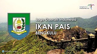 Ikan Pais  Lagu Daerah Bengkulu dengan Lirik [upl. by Ivan903]