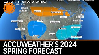 AccuWeather Experts Break Down the 2024 US Spring Forecast [upl. by Rhona]