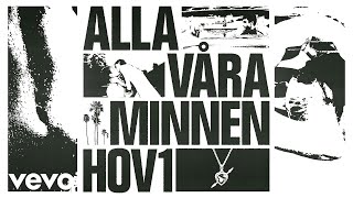 Hov1  Alla våra minnen Audio [upl. by Ehsrop177]