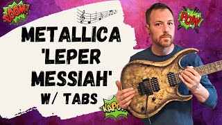 Metallica Leper Messiah Guitar Lesson  Tutorial [upl. by Atihcnoc]