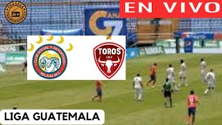 🛑 XELAJU VS MALACATECO EN VIVO ⚽⚽ GUATEMALA LIGA NACIONAL  APERTURA  JORNADA 6 [upl. by Helali348]