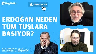 İşte Erdoğanın tüm tuşlara basmasının sebebi Can Dündar ve Erk Acarer tek tek anlattı [upl. by Digirb]