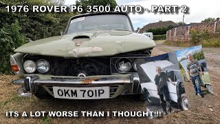 1976 Rover P6 3500 Auto  Part 2  Stripdown [upl. by Suisyola]