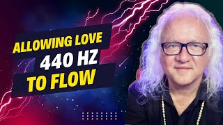 440Hz Allowing Love to Flow [upl. by Ahsiekat]