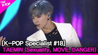 TAEMIN Sexuality MOVE DANGER The KPOP Specialist 18 [upl. by Kuth]