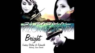 Bright  Echosmith and Lindsey Stirling Kizomba Remix  Dj Radikal [upl. by Adlesirhc]