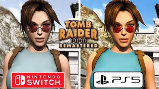 Tomb Raider 123 Remastered PS5 vs Nintendo Switch Graphics Comparison [upl. by Onibas]