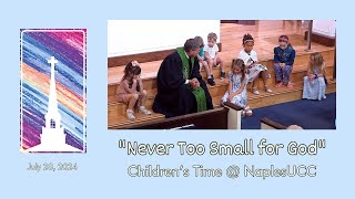 quotNever Too Small for Godquot  Time for Children NaplesUCC [upl. by Delogu]