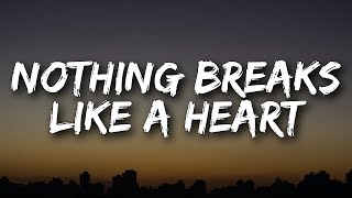 Mark Ronson  Nothing Breaks Like a Heart Lyrics Ft Miley Cyrus [upl. by Llessur775]