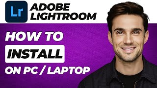 HOW TO DOWNLOAD AND INSTALL ADOBE LIGHTROOM ON PC amp LAPTOP FOR FREE 2024 [upl. by Orrocos92]