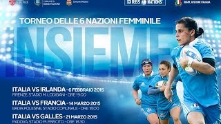 6 Nations femminile Rbs 2015ITAvIRE la partita [upl. by Nema142]