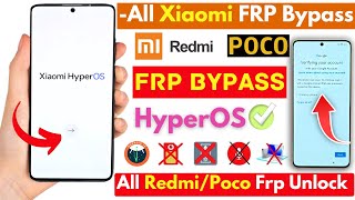 All Redmi POCO Frp Bypass 2024 Without PC All Xiaomi HyperOS Frp Google Bypass No Second Space [upl. by Aihtenak]