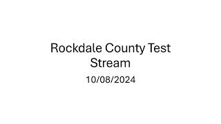 Rockdale County Test Stream 10082024 [upl. by Ardek]