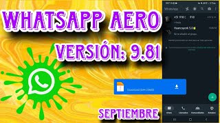 WhatsApp Aero Última Versión 981 Septiembre 2023 [upl. by Yregerg825]