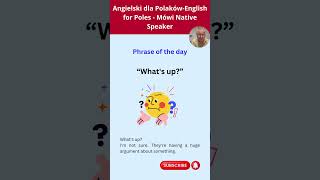 Powiedzenie dnia po angielsku Mówi Native Speaker “Whats up” [upl. by Guyer562]