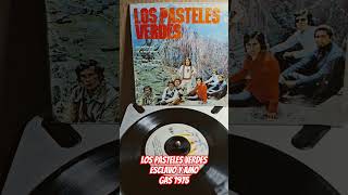 Los Pasteles Verdes  Esclavo y Amo 1975 GAS EP  vinilos vinylcommunity musica norteñas [upl. by Madelena]