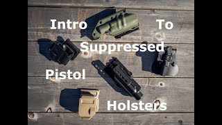 Introduction to Suppressed Pistol Holsters [upl. by Aicnatsnoc]