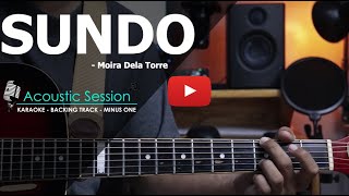 Sundo  Moira Dela Torre  Acoustic Karaoke [upl. by Joshi]