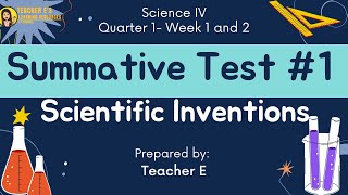 SCIENCE IV Q1 Summative Test 1  Scientific Inventions [upl. by Qiratla]