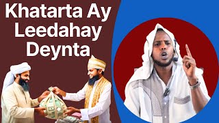 Khatarta Ay Leedahay Deynta Sh Abdiwahab [upl. by Atekin570]