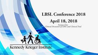 LBSL 2018 Conference I Kennedy Krieger Institute [upl. by Ainattirb]