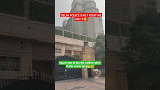 Delhi police Daily Routine Day 2 motivation delhipolice vlog [upl. by Bambie]