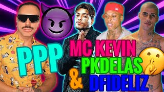 DFIDELIZ MC KEVIN E PK DELAS NO PPP TRIPLO  MatheusMazzafera [upl. by Vander822]