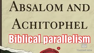 Absalom and Achitophel Allegorical satireBiblical parallelism in Absalom and Achitophel [upl. by Geilich]