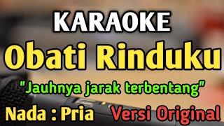 OBATI RINDUKU  KARAOKE  NADA PRIA COWOK  Versi Original  Cut Rani  Live Keyboard [upl. by Lamrert265]