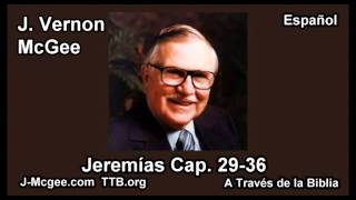 24 Jer 2936  J Vernon Mcgee  a Traves de la Biblia [upl. by Raimes714]