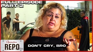 Dont Cry Bro  FULL EPISODE PART 2  Operation Repo [upl. by Sida]